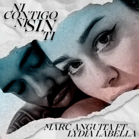 Ni Contigo Ni Sin Ti ft. Lydia Labella | Boomplay Music