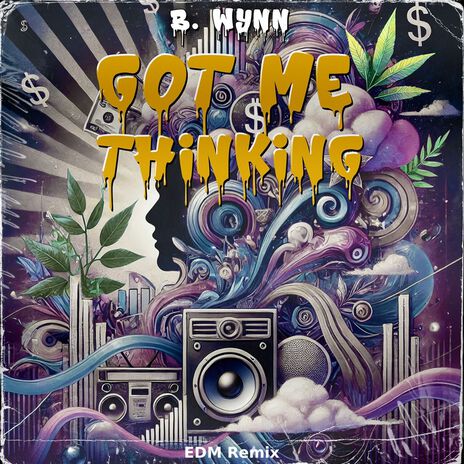 Got Me Thinking (EDM Remix) | Boomplay Music