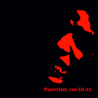 Painting on Dust