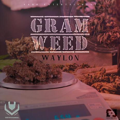 Gram Weed | Boomplay Music