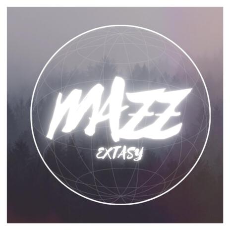 Mazz - Extasy | Boomplay Music