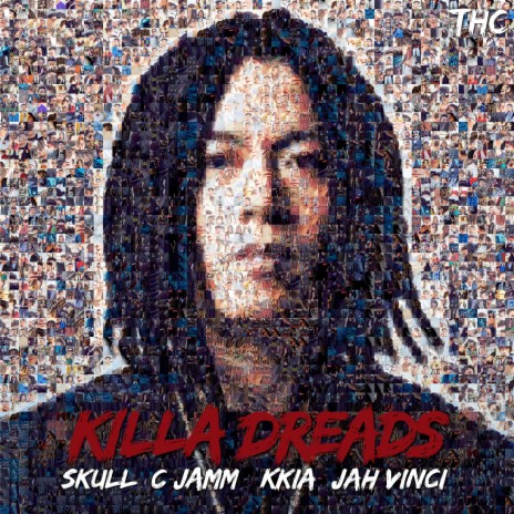 KILLA DREADS ft. C JAMM | Boomplay Music