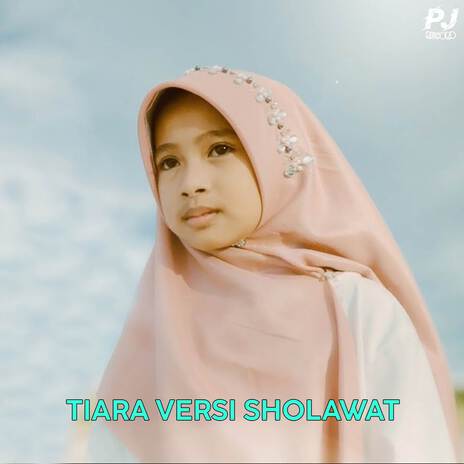 Tiara Versi Sholawat | Boomplay Music