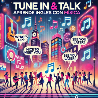 Tune In & Talk Aprende Inglés con Música