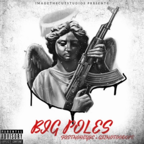Big Poles ft. Gizmo too dope | Boomplay Music