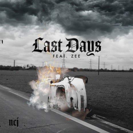 Last Days ft. Zee | Boomplay Music