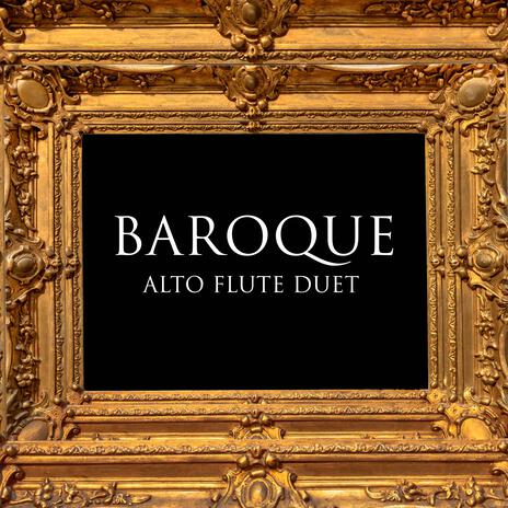 Baroque Alto Flute Duet | Boomplay Music