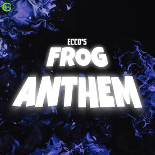 Frog Anthem