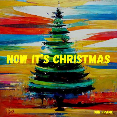 Now It's Christmas | Boomplay Music