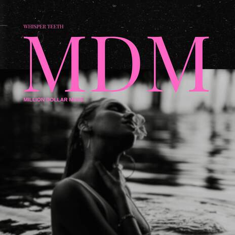 MDM (Million Dollar Muse)