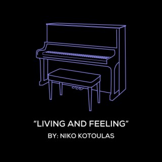 Living And Feeling (Original Piano Arrangement)