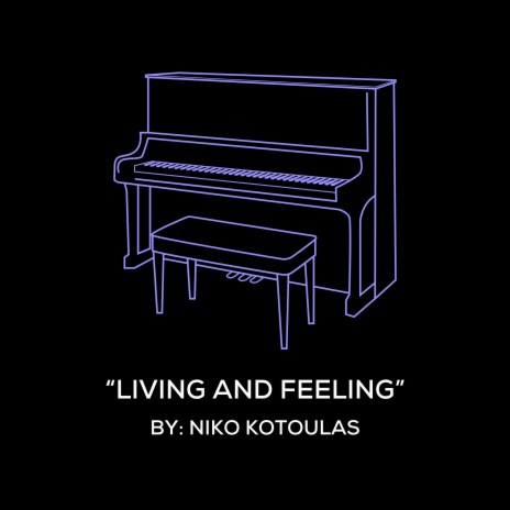 Living And Feeling (Original Piano Arrangement)