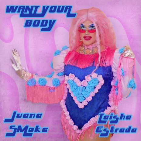 Want Your Body ft. Taisha Estrada | Boomplay Music
