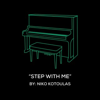 Step With Me (Original Piano Arrangement)