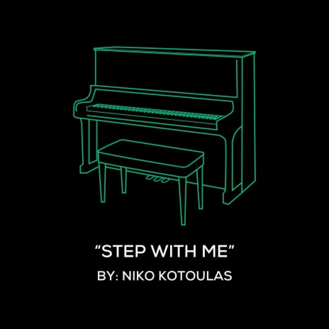 Step With Me (Original Piano Arrangement) | Boomplay Music