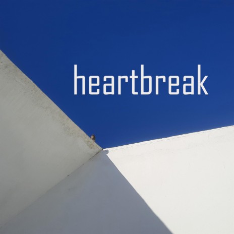 Heartbreak ft. EMMALX | Boomplay Music