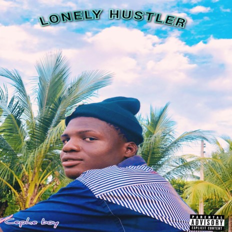 Lonely hustler | Boomplay Music