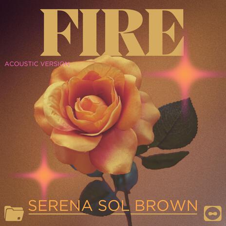 FIRE (Acoustic Version) | Boomplay Music