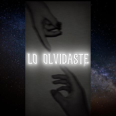 Lo olvidaste | Boomplay Music