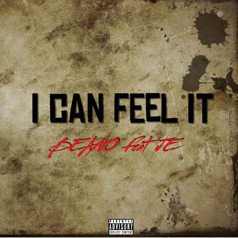 I Can Feel It ft. JE | Boomplay Music