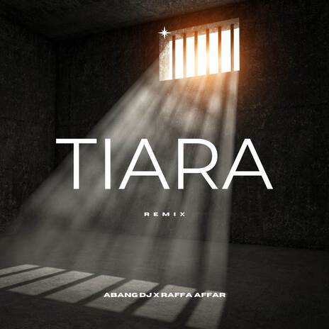 Tiara (Remix) ft. Raffa Affar | Boomplay Music