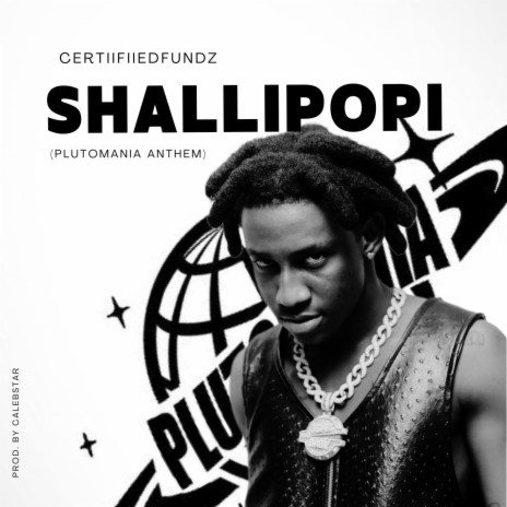 CertiifiiedFundz - Shallipopi (Plutomania Anthem sped up) MP3 Download ...