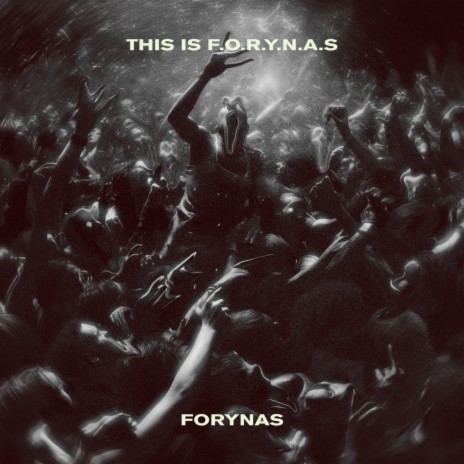 This Is F.o.r.y.n.a.s | Boomplay Music