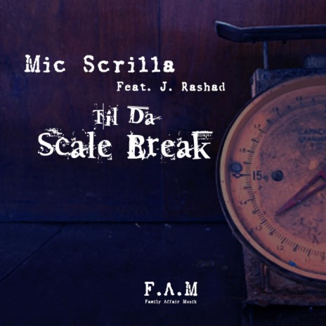 Til The Scale Break ft. J. Rashad | Boomplay Music