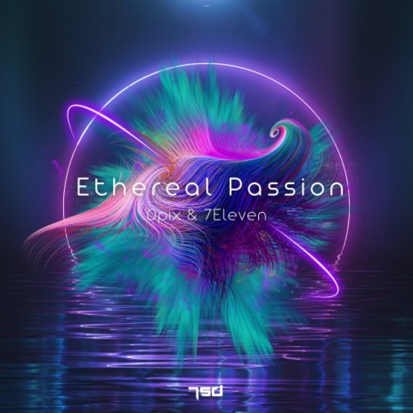 Ethereal Passion ft. 7Eleven | Boomplay Music