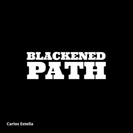 Blackened Path | Boomplay Music