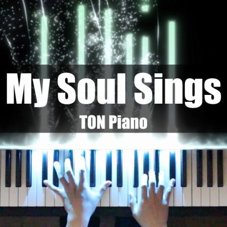 My Soul Sings | Boomplay Music