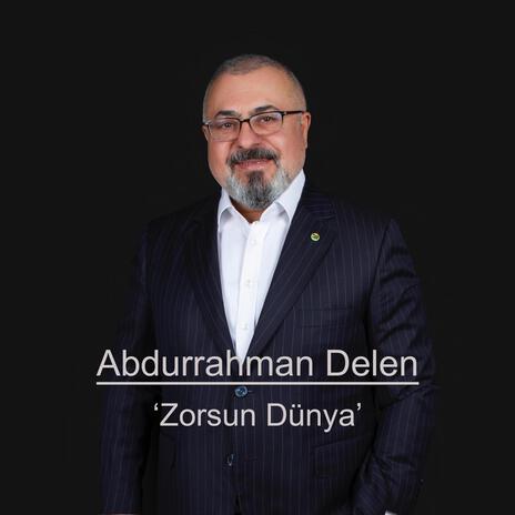 Zorsun Dünya | Boomplay Music