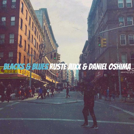 Blacks & Blues ft. Daniel Oshima | Boomplay Music