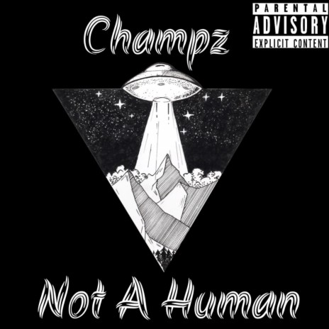 Not A Human | Boomplay Music
