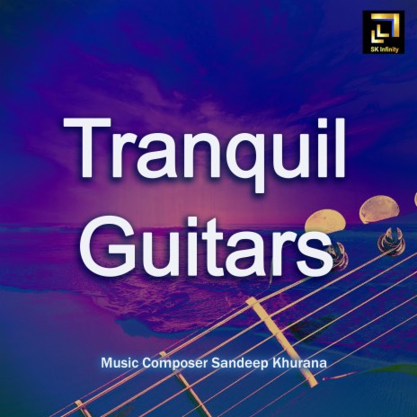 Tranquil Guitars | Boomplay Music