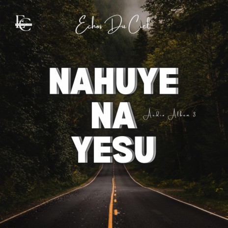 Nahuye Na Yesu | Boomplay Music