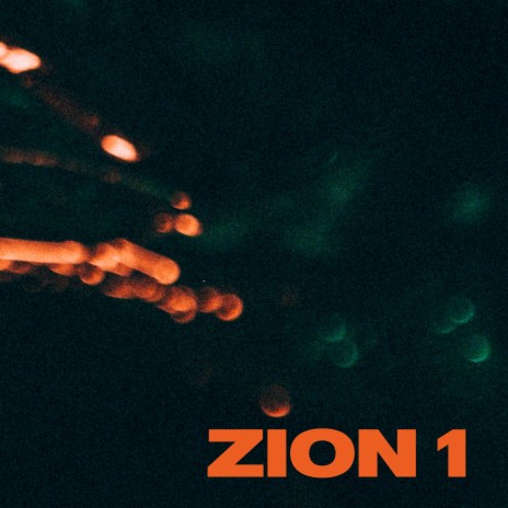 ZION 1 | Boomplay Music