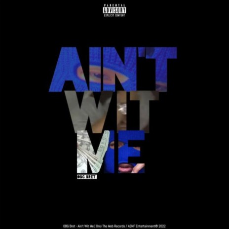 Ain't Wit Me | Boomplay Music