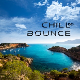 100% Chill Bounce: Balearic Sunset Mix, Ibiza Cafe Party Hits