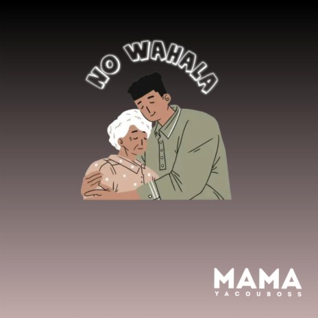 Mama (No Wahala)