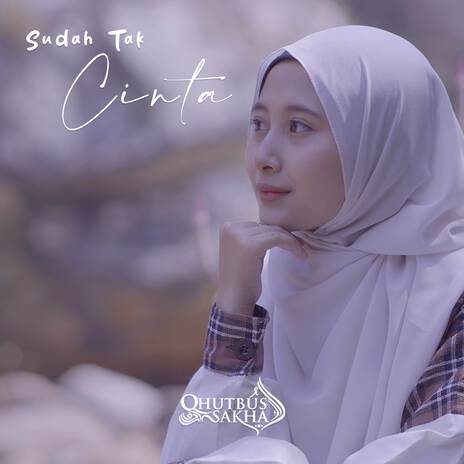 Sudah Tak Cinta | Boomplay Music