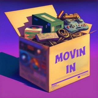 Movin In