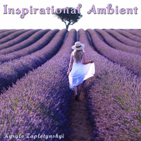 Inspirational Ambient | Boomplay Music