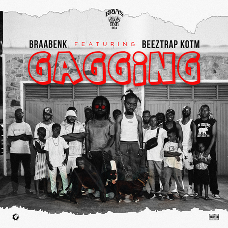 Gagging ft. Beeztrap KOTM | Boomplay Music