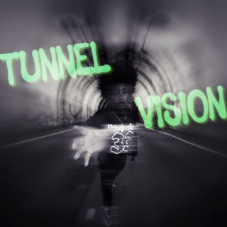 Tunnel Vision