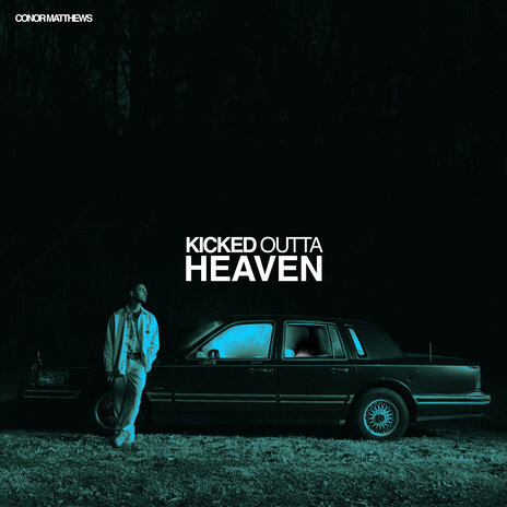 KICKED OUTTA HEAVEN | Boomplay Music