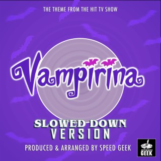 Vampirina Main Theme (From Vampirina) (Slowed Down Version)