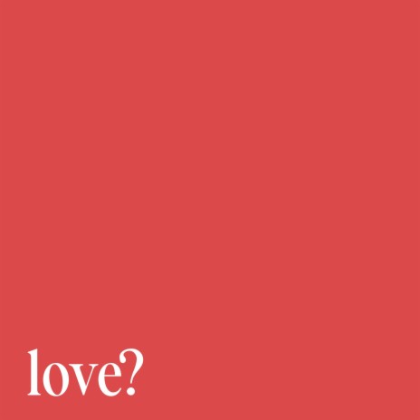 love? | Boomplay Music