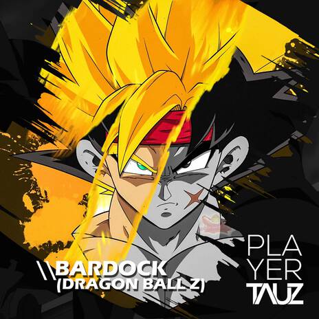 Bardock (Dragon Ball Z) | Boomplay Music