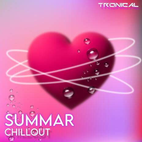 Summer Chillout | Boomplay Music